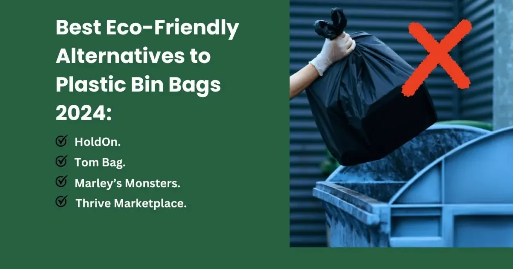 Best Eco-Friendly Alternatives to Plastic Bin Bags 2024