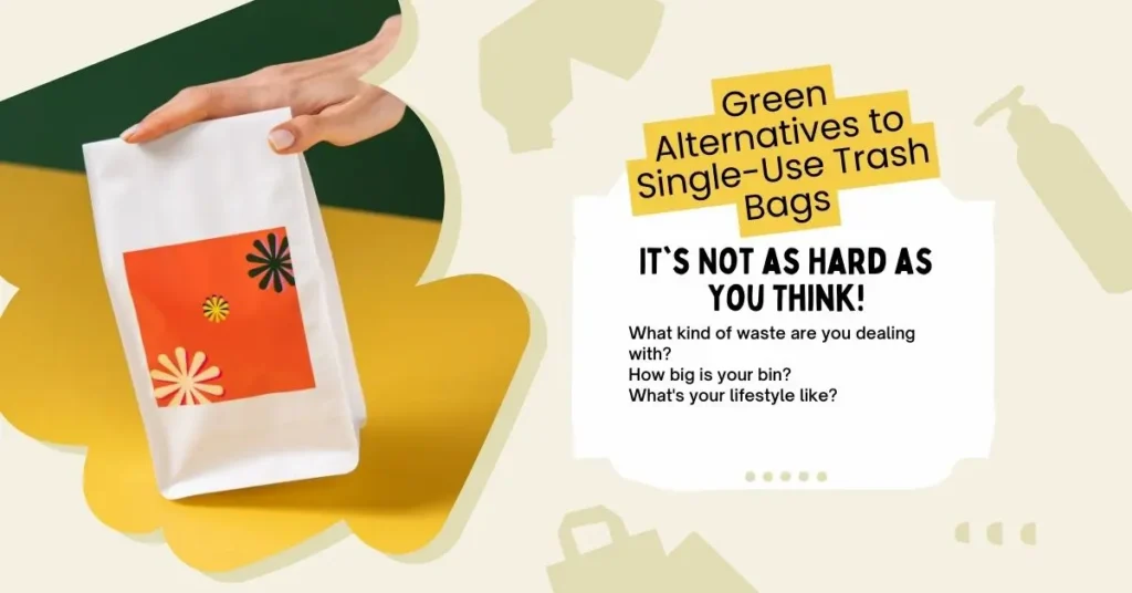 Green Alternatives to Single-Use Trash Bags