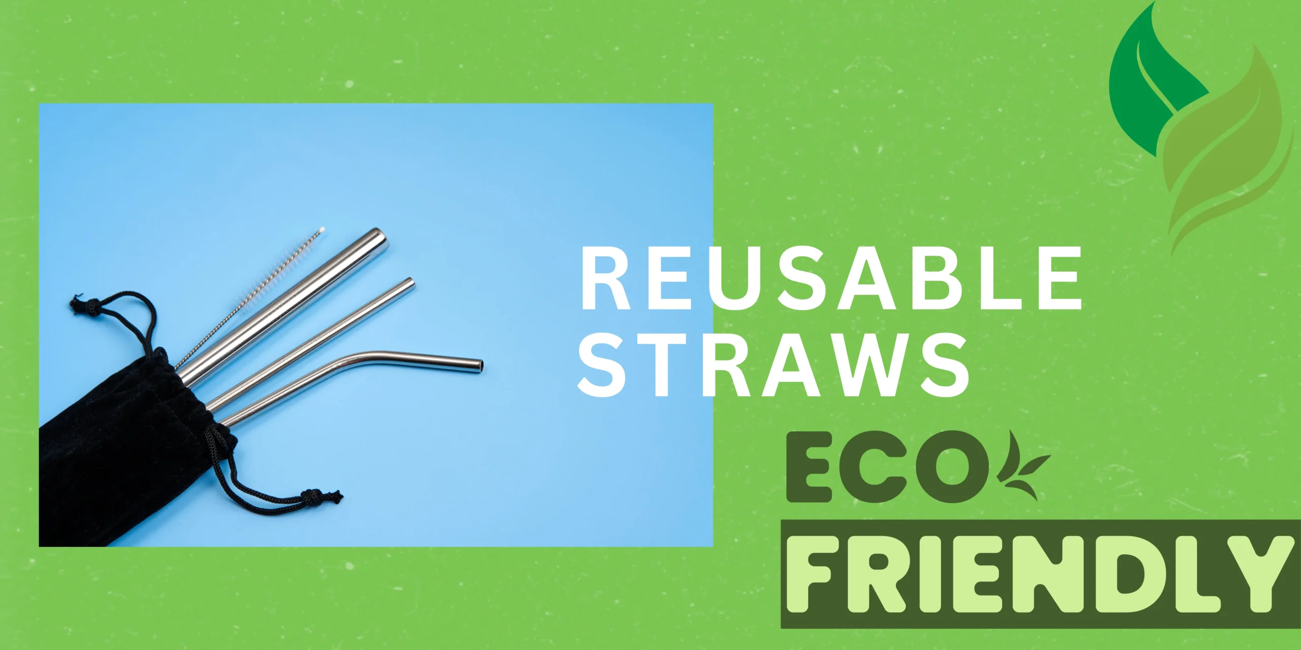 Read more about the article Reusable Straws: Everything You Need To Know For Greener Sips