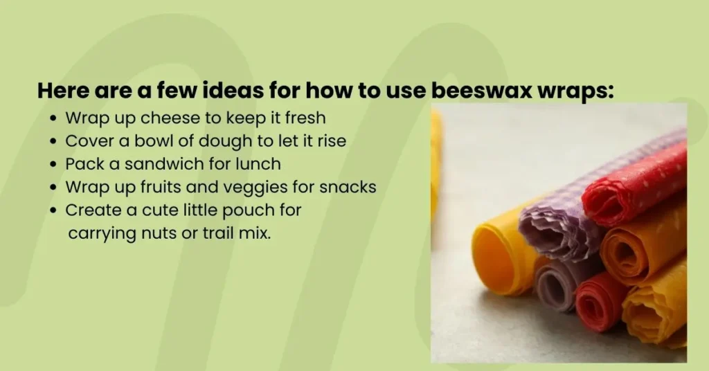 few ideas for how to use beeswax wraps: